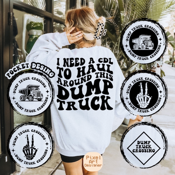 I Need A Cdl To Haul Around This Truck Png Svg, Truck Svg, Dad Life, Dad Svg, Truck Shirt Svg, Adult Humor Svg, Funny Svg, Wavy Stacked Svg