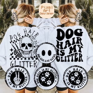Dog Hair Is My Glitter Png Svg, Dog Quote Svg, Funny Dog, Dog Mom Svg, Mom Life Svg, Dog Lover, Animal Lover T-Shirt Svg, Wavy Stacked Svg