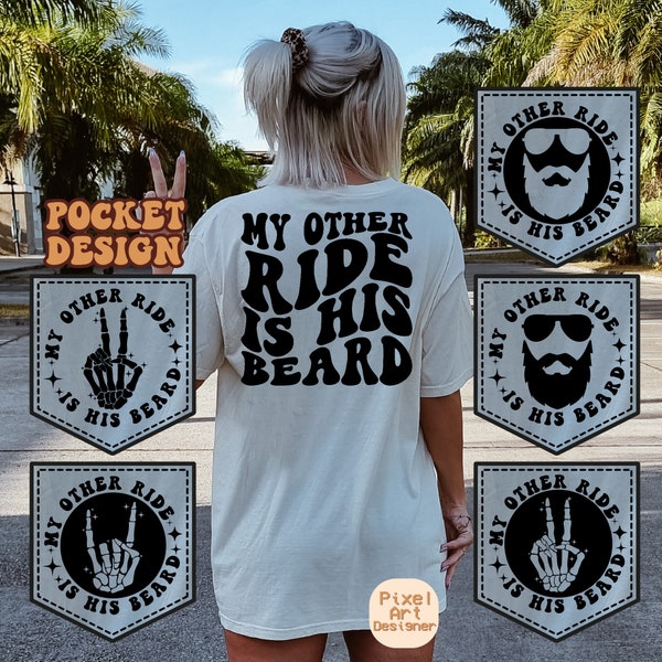 My Other Ride Is His Beard Png Svg, Bearded Man Svg, Dad Life Svg, Dad Svg, Dad T-Shirt Svg, Adult Humor Svg, Funny Svg, Wavy Stacked Svg