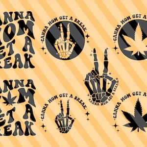 Canna Mom Get A Break SVG、大麻 SVG、皮肉な SVG、面白い雑草 T シャツ SVG、大麻の葉 SVG、マリファナ SVG、波型スタック SVG