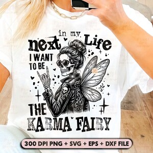 Sarcastic Fairy SVG PNG, Karma Quote Design, Tattoo Fairy Svg, Sassy Quote Shirt Graphic, In My Next Life Quote Design Svg, Sarcasm Svg image 4