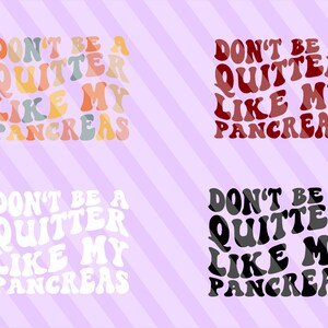 Don't Be A Quitter Like My Pancreas Svg, Lazy Pancreas Club Svg, Funny ...