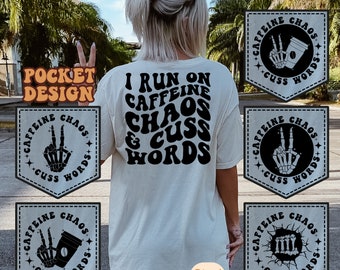 I Run On Caffeine Chaos And Cuss Words Svg Png, Coffee quote Svg, Motivational Svg, Inspirational Svg, Women T-Shirt Svg, Wavy Stacked Svg