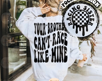 Your Brother Can't Race Like Mine SVG PNG, Racing Sister Svg, Race Day Svg, Checkered Flag Pocket Png, Racing Girl Shirt Design