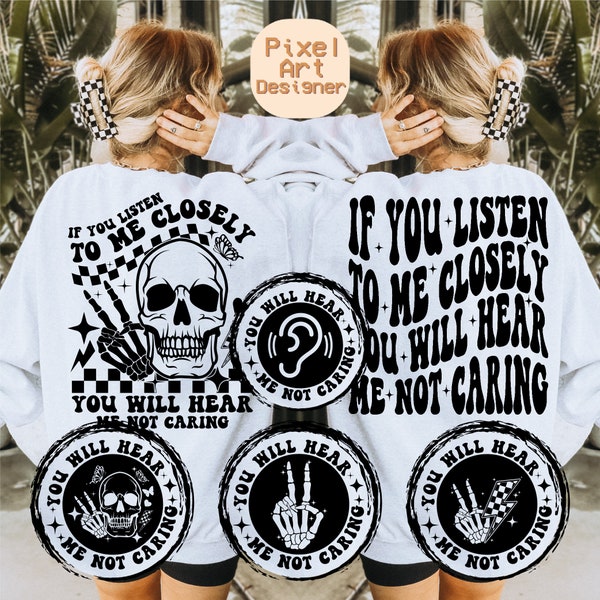 If You Listen Closely Sweatshirt
