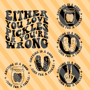 Either You Love pickles Or You&#39;re Wrong Svg, Pickle Lover Svg, Pickle Lover Png, Funny Pickle Shirt Svg, Funny Pickle Svg, Wavy Stacked Svg