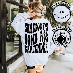 Somebody&#39;s Bomb Ass Bartender Svg Png, Motivational Svg, Bartender Svg, Funny Svg, Vodka Svg, Bartender T-Shirt Svg, Wavy Stacked Svg