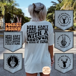 Deer Can't Resist Women With A Shotgun And Sense Of Humor Svg, Hunting Life Svg, Hunting Svg, Hunter Svg, Hunts Shirt Svg, Wavy Stacked Svg