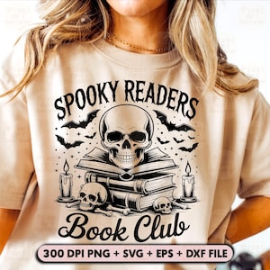 May include: Beige t-shirt with a black graphic design featuring a skull atop books, bats, candles, and the text "SPOOKY READERS Book Club." Includes file format information.