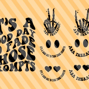 It’s A Good Day To Fade Those Prompts Svg Png, BCBA Special Ed Svg, ABA Therapist Gift Svg, T-Shirt Svg, Aba Crewneck Svg, Wavy Stacked Svg