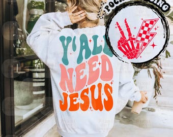 Y'all Need Jesus Svg, Religious Svg, Inspirational Svg, Scripture Svg, Christian Svg, Positive Svg, Religious Apparel and Jesus Lover Gifts