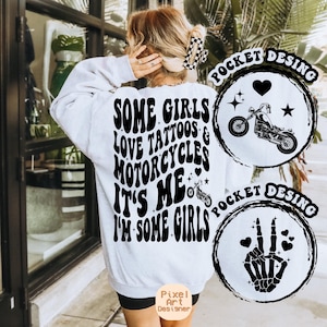 Some Girls Love Tattoos and Motorcycles Svg Png, Adult Humor Svg, Funny Quote, Funny Svg, Women T-Shirt Svg, Motorcycles Svg, Tattoos Svg