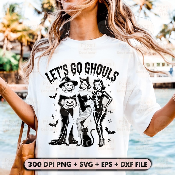 Halloween Girl Svg PNG, Funny Halloween Girl Clipart, Spooky Girl Squad Png, Let’s Go Ghouls Png, Spooky Season, Trendy Halloween Ghouls Svg