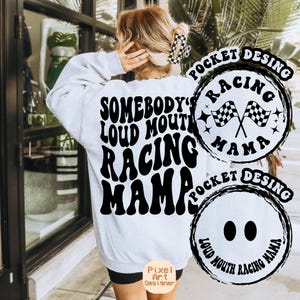 Somebody&#39;s Loud Mouth Racing Mama Svg, Racing Svg, Racing Quote, Racing Fan Svg, Race Svg, Race Quote, Sports T-Shirt SVG, Race Season Svg