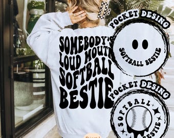 Somebody's Loud Mouth Softball Bestie Svg, Softball Sis Svg, Softball Svg, Softball Fan Svg, Softball Bestie Shirt Svg, Softball Season Svg