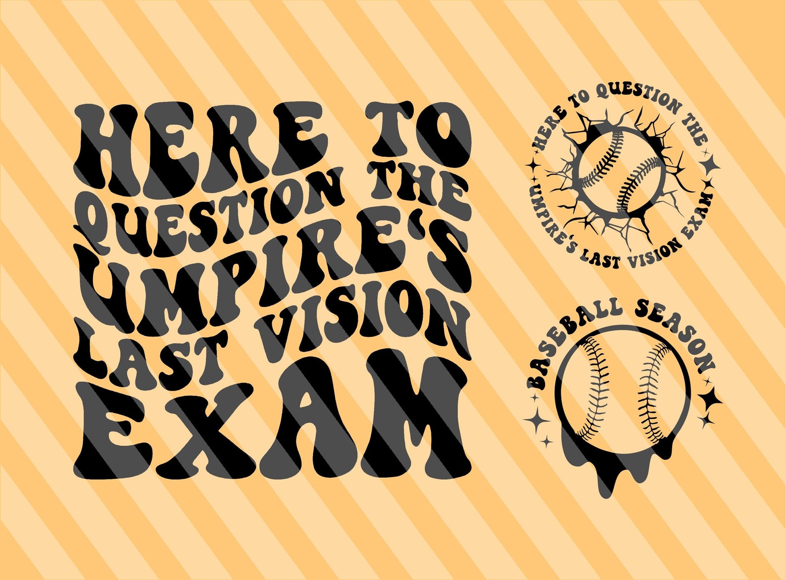 Here to Question the Umpire's Last Vision Exam Svg, Baseball Svg