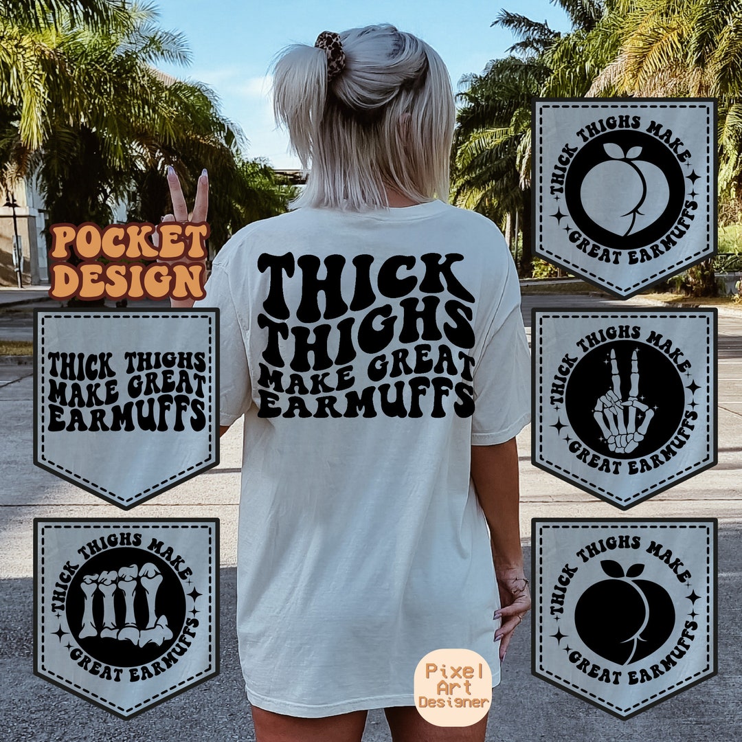 Thick Thighs Make Great Earmuffs SVG Adult Humor Motivational Svg thick-thighs-make-great-earmuffs-svg-adult-humor-motivational-svg