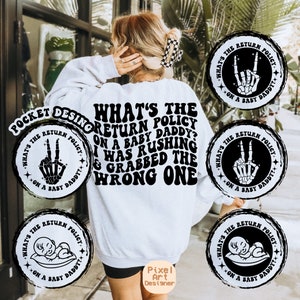 What's The Return Policy On A Baby Daddy Png Svg, Dad Svg, Dad Mode Svg, Funny Dad Svg, Dad Life, Funny Dad, Dad Shirt Svg, Wavy Stacked Svg