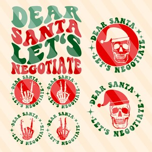 Dear Santa Let&#39;s Negotiate Svg Png, Holiday Quotes Svg, Merry and Bright Svg, Christmas T-Shirt Svg, Funny Christmas Svg, Wavy Stacked Svg