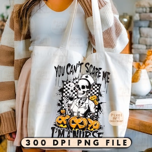 May include: White tote bag with a Halloween-themed design. The graphic features a skeleton nurse with the text "You Can't Scare Me I'm a Nurse" and jack-o'-lanterns. The bottom of the bag has the text "300 DPI PNG FILE".