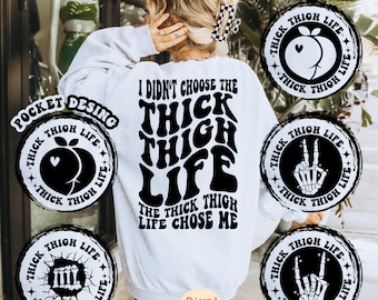 Thick Thighs Life Svg Png, Sarcasm Svg, Adult Humor, Motivational Svg, Girl Svg, Funny Women Svg, Funny Women T-Shirt Svg, Wavy Stacked Svg