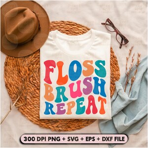 Escova de fio dental com repetição SVG, camiseta de dentista SVG, estudante de odontologia, SVG de odontologia, citação de escova de fio dental com repetição SVG, gráfico engraçado de sublimação de higiene