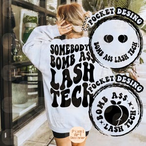 Tecnologia delle ciglia &quot;Bomb Ass&quot; di Somebody&#39;s Bomb Lash Tech in formato SVG PNG, Ciglia in formato SVG, Bellezza in formato SVG, Parrucchiere in formato SVG, Regalo per estetista in formato SVG, Tecnologia delle ciglia &quot;Bomb Ass&quot;, Tecnico delle ciglia in formato SVG