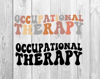 Occupational Therapy Svg, Occupational Therapy T-Shirt Svg, OT Svg, Occupational Therapist Svg, Therapist Svg, Wavy Stacked Svg