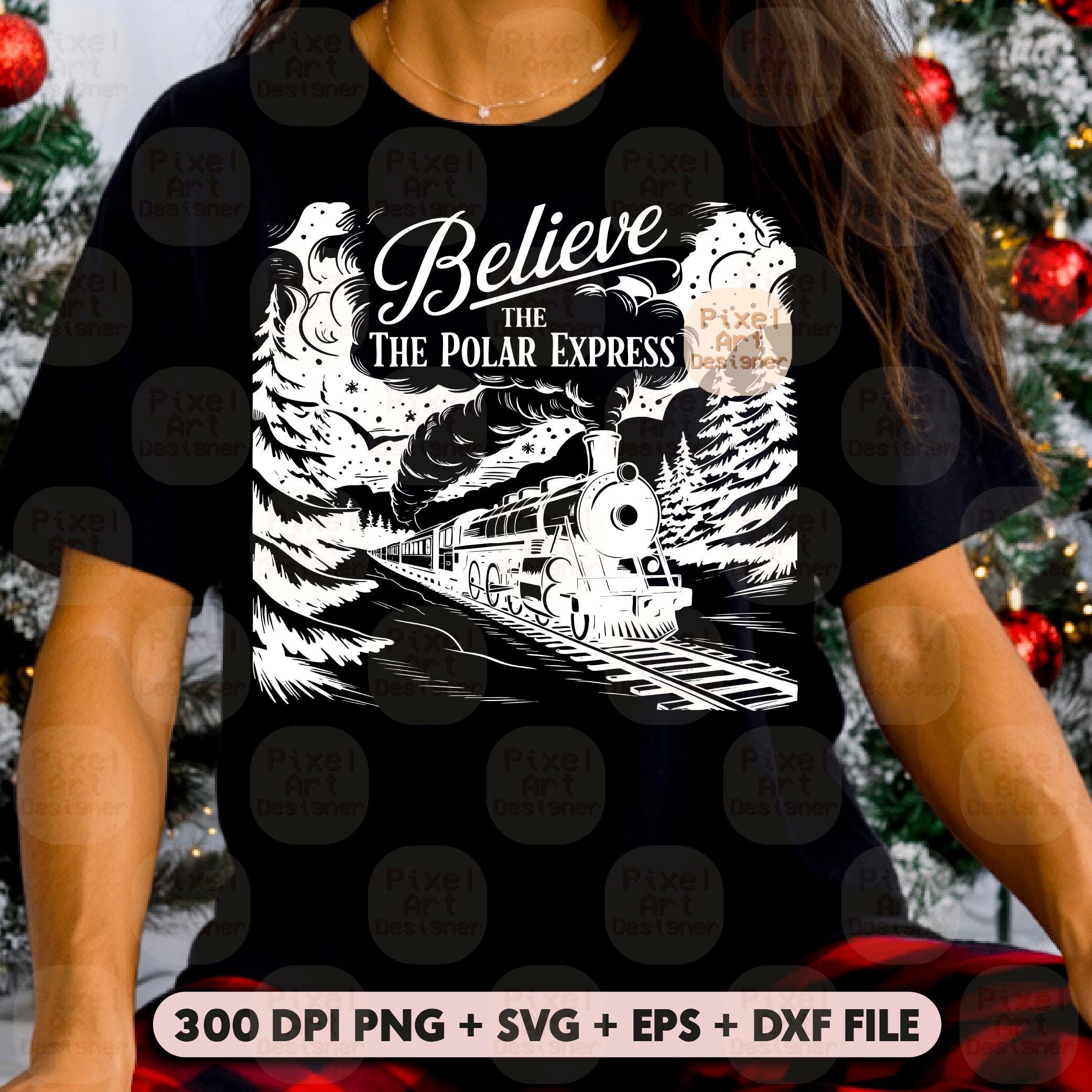 Believe SVG PNG, Believe North Pole Train Svg, Christmas T-shirt Svg ...