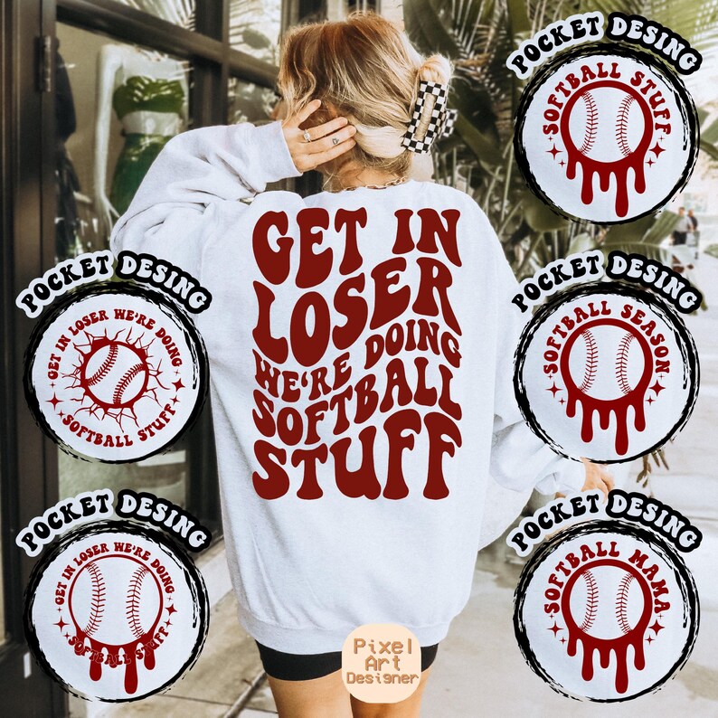 Get In Loser We're Doing Softball Stuff Svg, Softball Mom Svg, Softball Fan Lover Svg, Softball Shirt Svg, Softball Lover, Wavy Stacked Svg