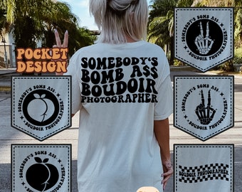 Somebody's Bomb Ass Boudoir Photographer Svg, Funny Svg, Photographer Svg, Motivational Svg, Photography T-Shirt Svg, Wavy Stacked Svg