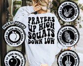 Prayers Up High Squats Down Low Png Svg, Fitness Svg, Motivational Svg, Fitness T-Shirt Svg, Personal Trainer Svg, Gym Svg, Wavy Stacked Svg