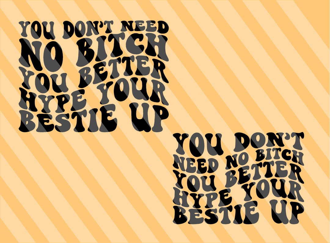 Hype Your Bestie Up Lyrics