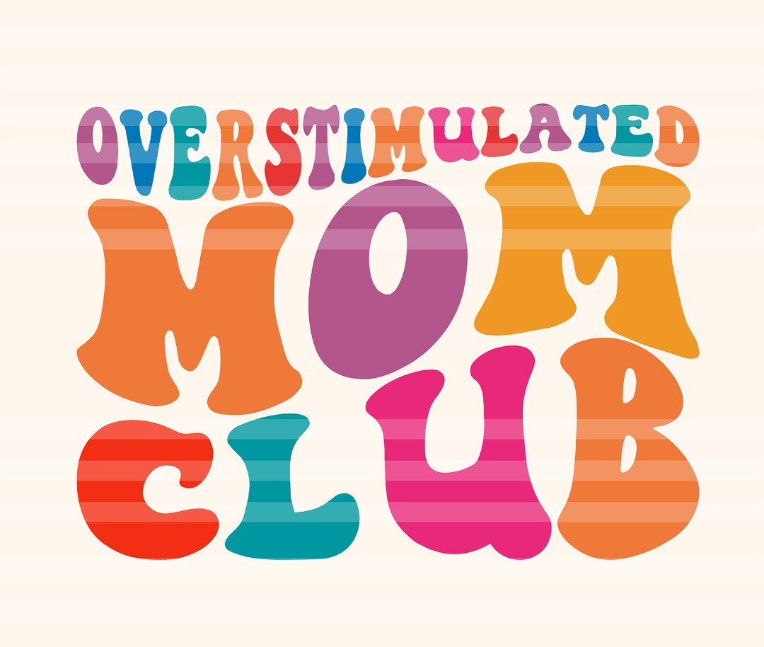 Overstimulated Moms Club Svg Gift for Mom Svg Mom Life Svg - Etsy