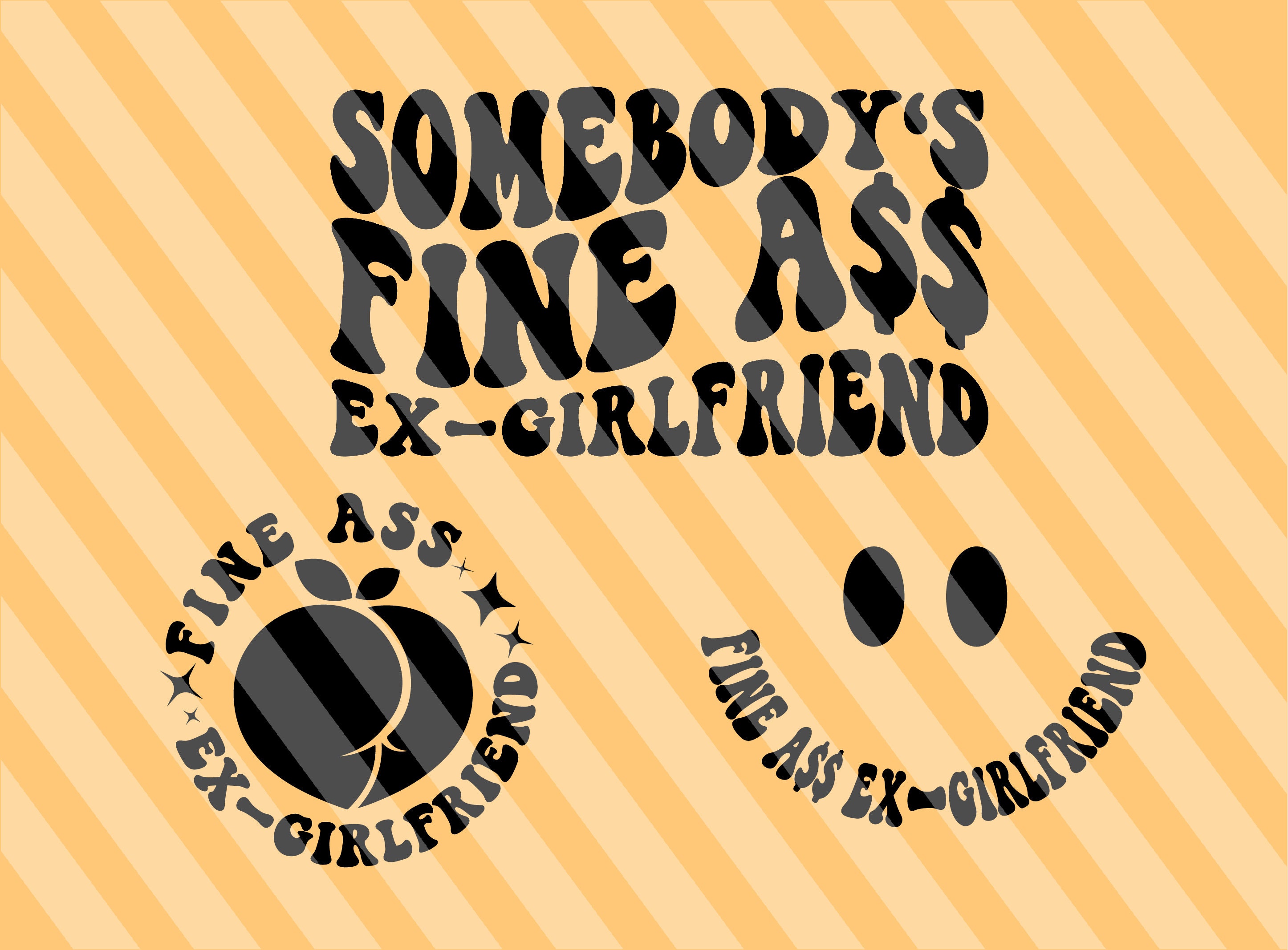 Somebodys Fine Ass Ex-girlfriend SVG Motivational photo