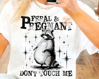 Wilde en zwangere Don't Touch Me Svg Png, sarcasme Svg, noodlijdende moeder humor Svg, wilde wasbeer Svg, zwangerschap humor Svg, grappig sarcastisch