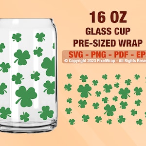 Shamrock Lucky Svg, 16oz Glass Can Svg, Libbey Glass Can Wrap Svg, Lucky Charm Svg, St Patrick&#39;s day Svg, Irish Svg, St Paddy&#39;s Day Svg