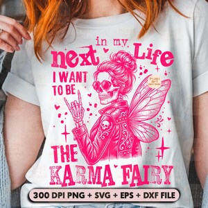 Sarcastic Fairy SVG PNG, Karma Quote Design, Tattoo Fairy Svg, Sassy Quote Shirt Graphic, In My Next Life Quote Design Svg, Sarcasm Svg image 5