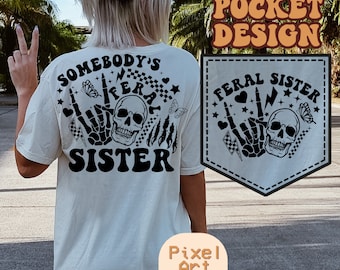 Funny Sister SVG, Sister Gift Svg, Motivational Svg, Mom Svg, Funny Women Svg, Best Sister, Sister Svg, Women T-Shirt Svg, Wild Soul Design