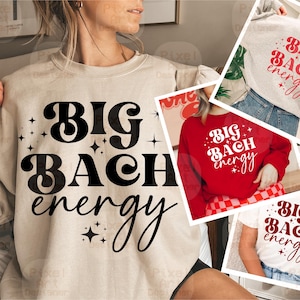 Big Bach Energy PNG Svg, Bachelorette Party Svg, Funny Bride Shirt Design, Girls Night Sublimation File, Bridal Squad Svg, Party Weekend Svg