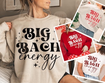 Big Bach Energy PNG Svg, Bachelorette Party Svg, Funny Bride Shirt Design, Girls Night Sublimation File, Bridal Squad Svg, Party Weekend Svg