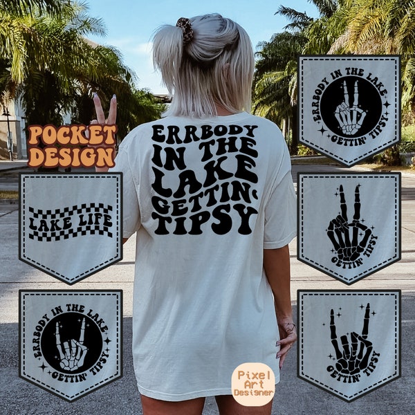Errbody In The Lake Gettin Tipsy Svg Png, Lake Svg, Funny T-Shirt Svg, Best Life Svg, Positive Quote Svg, Lake Quotes Svg, Wavy Stacked Svg