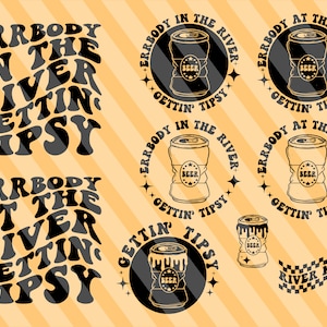 River Bundle Png Svg, Errbody In The River Gettin Tipsy Svg, At The River Svg, Summer T-Shirt Svg, Vacay Mode Svg, River Quote, Wavy Stacked