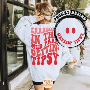 Errbody In The Mud Park Gettin&#39; Tipsy Svg, Summer T-Shirt Svg, Best Life Svg, Vacay Mode Svg, Funny Quote Svg, Country Humor Shirt Design