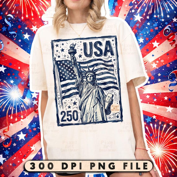 USA 250 PNG File, Patriotic Statue of Liberty Shirt Design, 4th of July America Graphic, Red White Blue Independence Day Sublimation