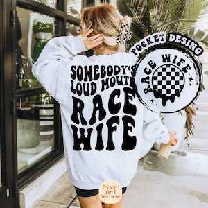 Somebody&#39;s Loud Mouth Race Wife Svg, Racing Svg, Racing Mama Svg, Racing Fan Svg, Race Svg, Race Life Svg, Race Shirt SVG, Race Season Svg