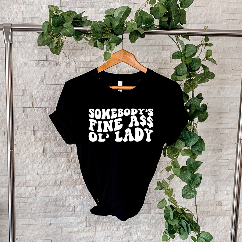 Somebody's Fine Ass Ol' Lady SVG Motivational Svg Etsy Denmark