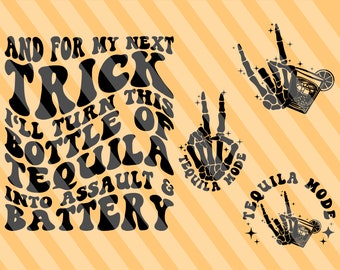 And For My Next Trick I'll Turn This Bottle Png Svg, Tequila Svg, Motivational Svg, Funny Shirt Svg, Tipsy Alcohol Svg, Funny Sarcastic,