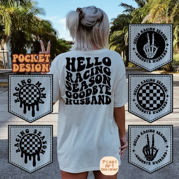 Hello Racing Season Goodbye Husband Png Svg, Racing Svg, Race Svg, Racing Mama Svg, Racing Fan Svg, Race T-Shirt SVG, Wavy Stacked Svg