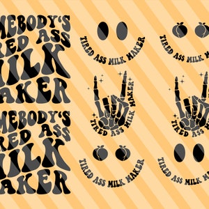 Alguien está cansado de hacer leche Svg, Hacer leche Svg, Mamá divertida Svg, Vida de mamá Svg, Leche Svg, Recién nacido Svg, Camiseta de mujer Svg, Ondulado apilado